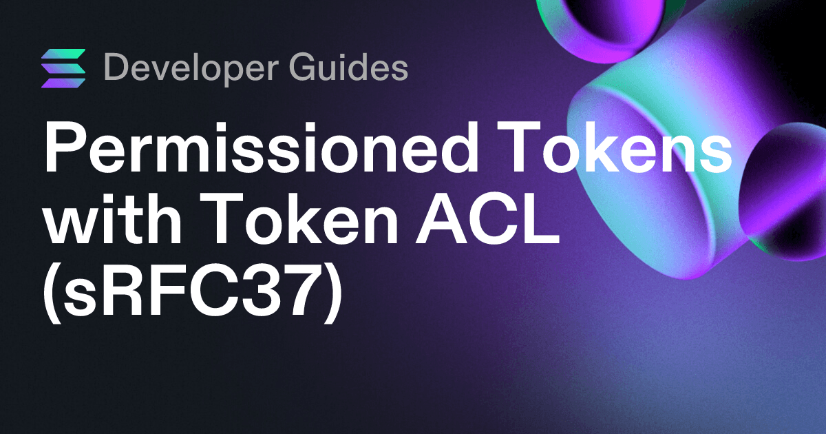Permissioned Tokens with Token ACL (sRFC37)