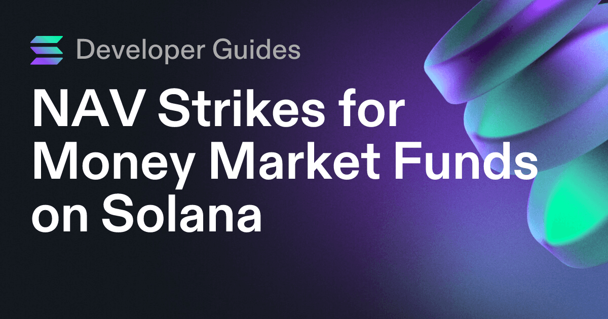 NAV Strikes for Money Market Funds on Solana